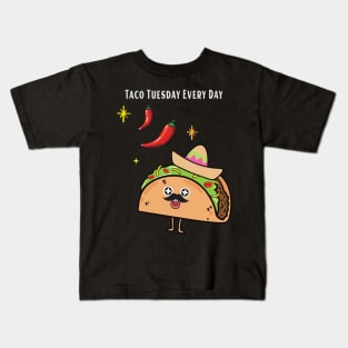 Taco Tuesday Every Day Kids T-Shirt